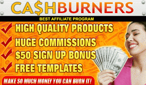 Cash Burners pays a $50.00 sign up bonus and is a free affiliate program to join.